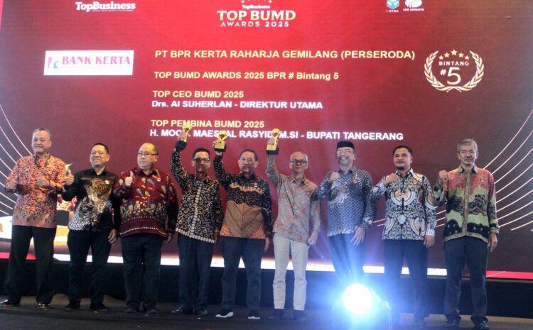  TOP BUMD Awards 2025 Bank Kerta Tangerang Raih 3 Penghargaan